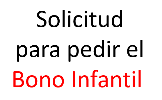 Solicitud Bono Infantil