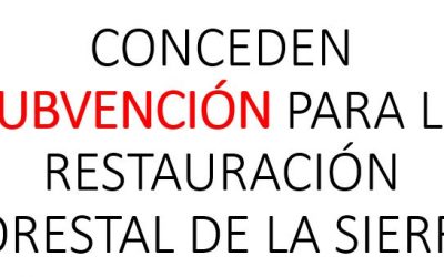 Conceden una subvención para restaurar la sierra